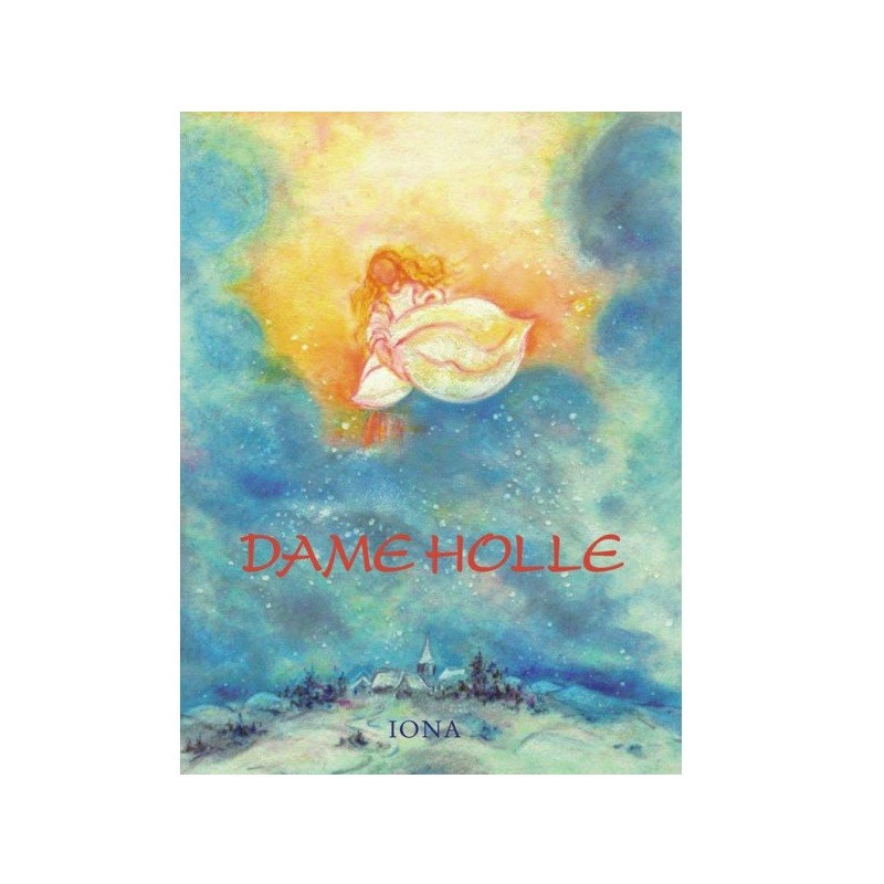 Dame Holle, livre enfant cartonné illustré Iona