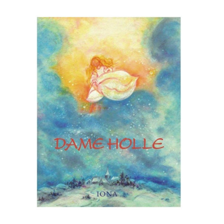 Dame Holle, livre illustré Iona