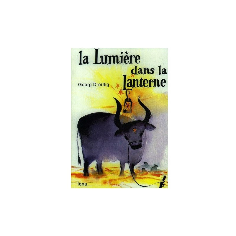 La lumiere dans la lanterne, le livre d'histoires pour le calendrier de l'avent , editions iona