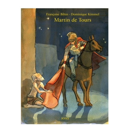 saint Martin de Tours, livre illustré pour enfant, editions iona