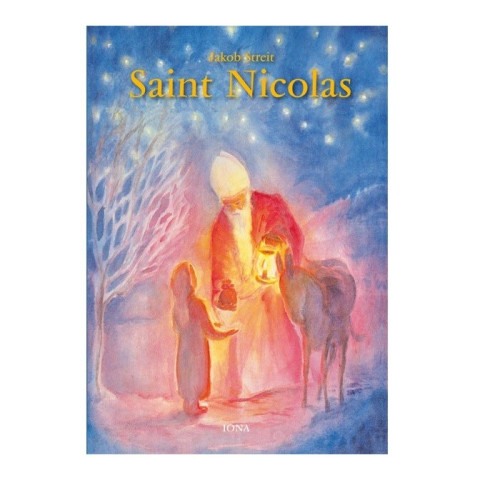 Saint Nicolas, livre illustré de Jakob Streit pour enfants steiner waldorf, editions iona