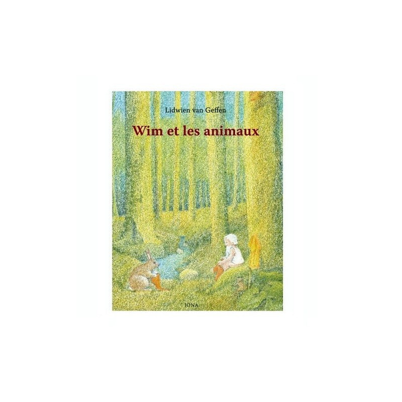 Wim et les animaux, livre illustré pour enfant, iona