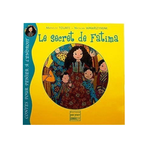 Le secret de Fatima, livre illustré pour enfant Pour penser à l'endroit