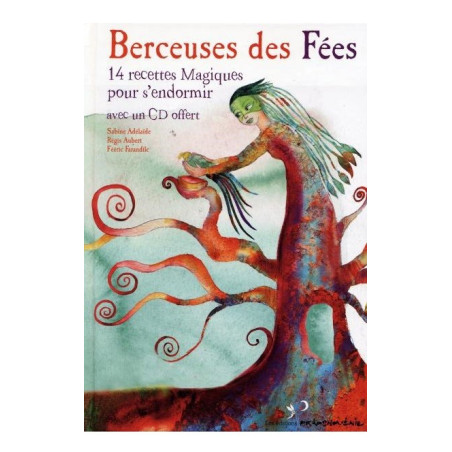 Berceuses des fées - livre CD avec contes illustrés et berceuses du monde de Prikosnovenie