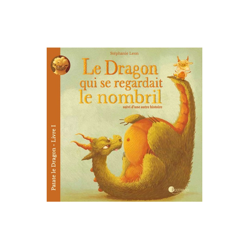 Le dragon qui se regardait le nombril,  livre illustré pour enfant, Pour penser à l'endroit