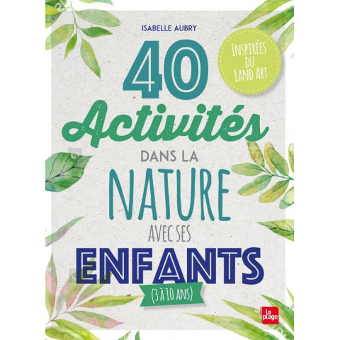 40 activités dans la nature avec ses enfants, livre illustré steiner waldorf, montessori de Isabelle Aubry la plage