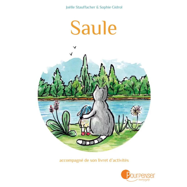 Saule, livre illustré sur le deuil et la mort, dès 4 ans de pour penser à l'endroit