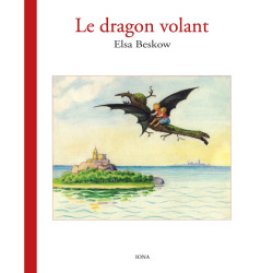 Le Dragon Volant, livre illustré de elsa beskow, ed Iona