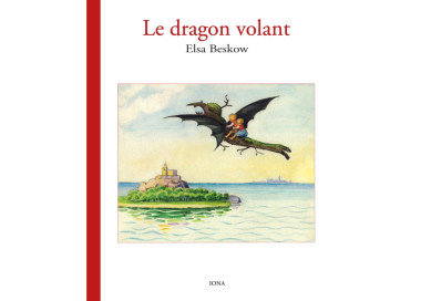 Le Dragon Volant, livre illustré de elsa beskow, ed Iona